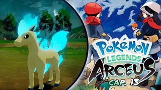 ¡¿UN PONYTA DIFERENTE  LEYENDAS POKÉMON ARCEUS 13 [upl. by Chip]