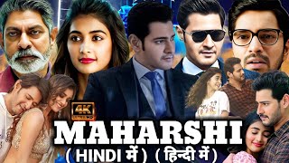 Maharshi Full Movie In Hindi Dubbed  Maharshi Full Movie Review amp Facts  Mahesh Babu amp Puja Hegde [upl. by Breanne612]