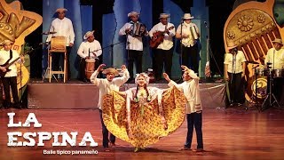 La Espina Baile Típico de Panamá [upl. by Jestude]