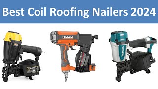 Top 10 Best Coil Roofing Nailers in 2024 [upl. by Aelahs]