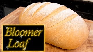 Bloomer Loaf [upl. by Audrie]