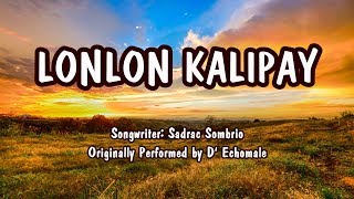 Lonlon Kalipay Lyrics [upl. by Ennoval304]