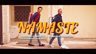 Massimo Filippetti amp Samuele Biribicchi  Namaste Official Video [upl. by Acinet472]