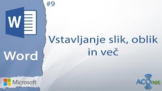 MICROSOFT WORD Vstavljanje slik oblik in več lekcija 9 [upl. by Yelats]