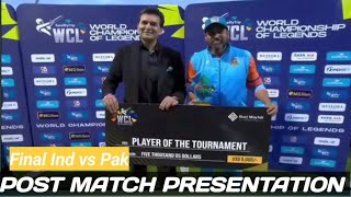 Post Tournament presentation Ceremony  Pak vs Ind WCL2024 cricket highlights cricketnews [upl. by Wolenik]