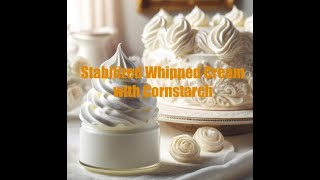 Stabilized Whipped Cream with Cornstarch [upl. by Walcott]