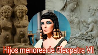 Hijos menores de Cleopatra VII Alejandro Helios y Ptolomeo Filadelfo [upl. by Pirbhai]