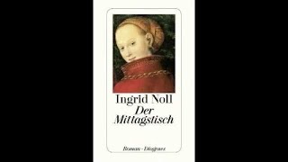 Der Mittagstisch Thriller Hörbuch von Ingrid Noll [upl. by Berkshire561]