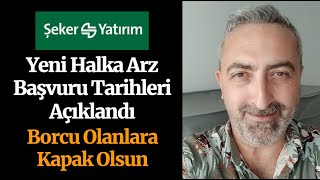 Şeker Yatırım Halka Arz Onaylı İzahname Geldi skymd Başvuru Tarihleri Açıklandı [upl. by Adnim]