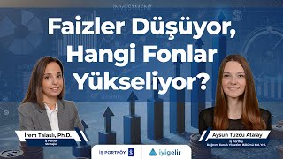 Faizler Düşüyor Hangi Fonlar Yükseliyor [upl. by Norine]