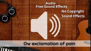 Ow exclamation of pain  Free Sound effect HD No Copyright Sound Effects [upl. by Adelpho42]