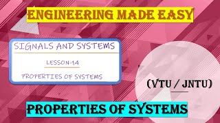 SIGNALS AND SYSTEMS  PROPERTIES OF SYSTEMS  B Tech  VTU  JNTU [upl. by Aerised]