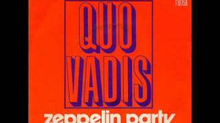 Quo Vadis  Zeppelin Party France 1972 [upl. by Coral953]