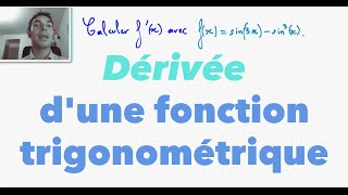 Terminale S Dérivée dune fonction trigonométrique [upl. by Ahsitnauq759]
