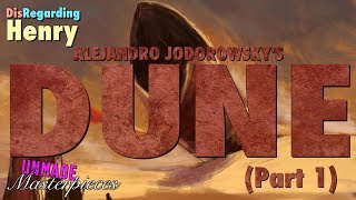 Alejandro Jodorowskys Dune Part 1  Unmade Masterpieces [upl. by Kcirnek618]