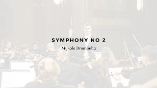 Mykola Dremliuha  Symphony No 2 Festival [upl. by Melany]