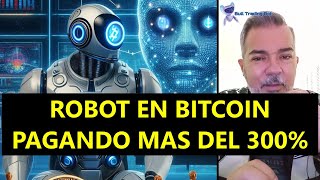 ROBOT DE TRADING PAGANDO MAS DE 300 [upl. by Hathcock402]