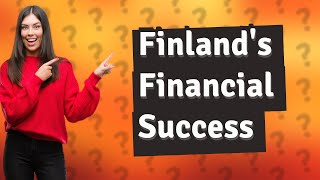 How well is Finland doing financially [upl. by Eimilb]