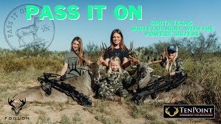 Pass It On 22  Whitetail Hunt Powers Girls [upl. by Weksler]