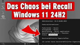 Ist bei eurem Windows 11 24H2 Recall aktiv  Recall deaktivieren [upl. by Ramsey]