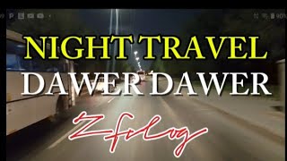 ZFvlog LIVE Vlog  67  NIGHT DAWERDAWER  ZFvlog [upl. by Schiro]