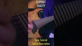 Slipknot  Duality P2 Tone Tutorial and Guitar Cover [upl. by Seiter]