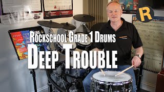 DEEP TROUBLE ROCKSCHOOL DRUMS GRADE 1 SYLLABUS 2012 to 2016 [upl. by Hamforrd]