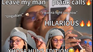 PRANK CALLSXHOSA HUNS EDITIONFunnymust watch😭🔥🔥🔥🫵🏻 [upl. by Stephen]