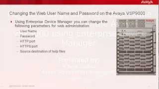 How to Change the Web User Name and Password on the Avaya VSP9000 using Enterprise Device Manager [upl. by Gnohp]