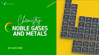 Chemistry  Noble Gases and Transition Metals [upl. by Eldwun]