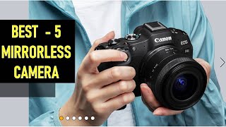 Top 5 Best Mirrorless Camera in 2024 [upl. by Telimay]