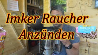 Imker Raucher  Smoker anheizen wie ein Profi [upl. by Adnauqahs]