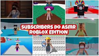 ASMR subscribers try asmr ROBLOX EDITION part 1 [upl. by Ause737]