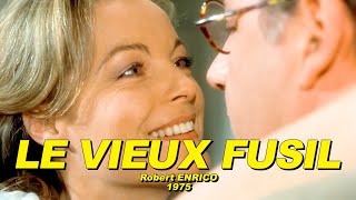 LE VIEUX FUSIL 1975 N°12 Romy Schneider Philippe Noiret Jean Bouise JeanPaul Cisife [upl. by Butch]