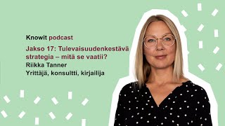 Tulevaisuudenkestävä Suomi  Jakso 17 Tulevaisuudenkestävä strategia  mitä se vaatii [upl. by Kellyann]