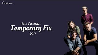 Temporary Fix  One Direction  مترجمة [upl. by Lainahtan423]