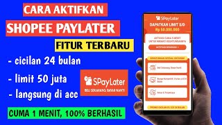 Cara Aktifkan Shopee Paylater  Aktifkan Shopee Paylater Terbaru 2024 [upl. by Autumn751]