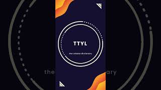 Texting Language TTYL [upl. by Mittel]