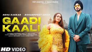 Gaadi Kaali Song  Neha Kakkar Rohanpreet Singh  Raees  Saga Sounds [upl. by Ahsatel794]