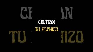 CELTIAN  TU HECHIZO [upl. by Noral]