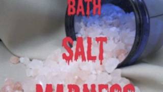 Bath Salts [upl. by Melisandra]