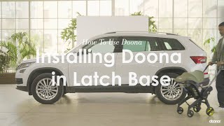 How to install Doona  in the LATCH base  Doona  Car Seat amp Stroller [upl. by Maritsa]