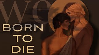 THE SONG OF ACHILLES we born to die achilles×patroclus [upl. by Wittie]