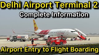 Delhi Airport Terminal 2 Complete Information [upl. by Etnoval282]