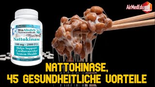 Nattokinase 45 gesundheitliche Vorteile [upl. by Faux931]