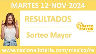 Resultado del sorteo Mayor del martes 12 de noviembre de 2024 [upl. by Agostino]