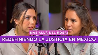 Más allá del rosa Redefiniendo la justicia en México con Saskia Niño de Rivera [upl. by Arluene]