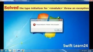 SOLVED the type initializer for module threw an exception Swift Learn [upl. by Chryste]