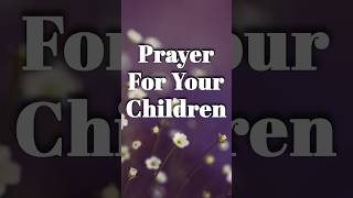 A Prayer for My Children [upl. by Phare]