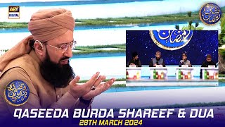 Qaseeda Burda Shareef amp Dua  Mufti Sohail Raza Amjadi  Waseem Badami  28 March 2024  shaneiftar [upl. by Jacklin640]